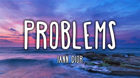 iann dior problems|iann dior – Problems Lyrics .